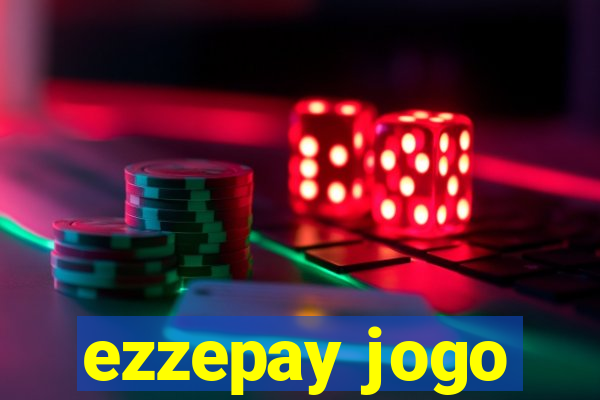 ezzepay jogo